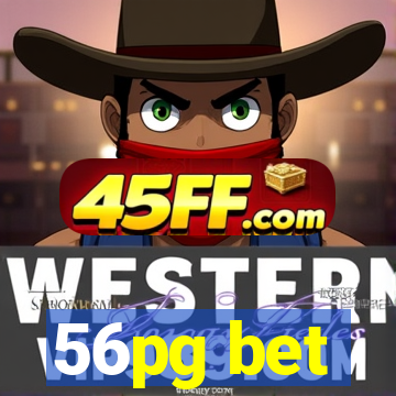 56pg bet